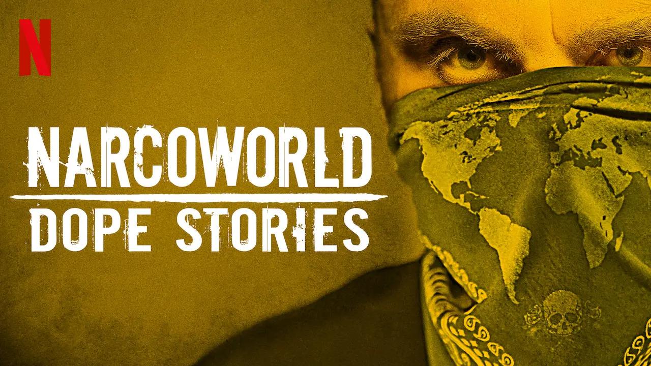 مسلسل Narcoworld: Dope Stories