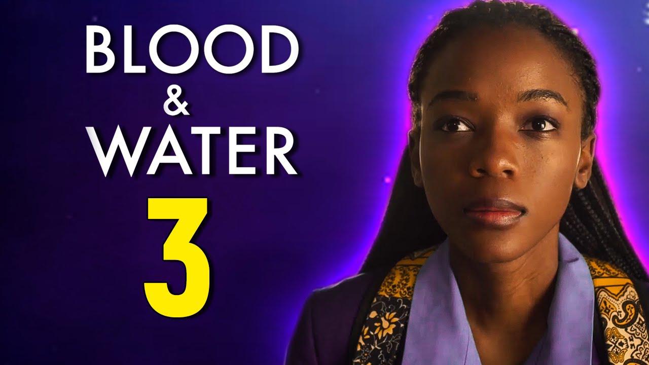 مسلسل Blood & Water الموسم الثالث الحلقة 1 الاولي مترجمة